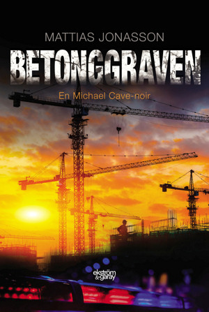Mattias Jonasson - Betonggraven