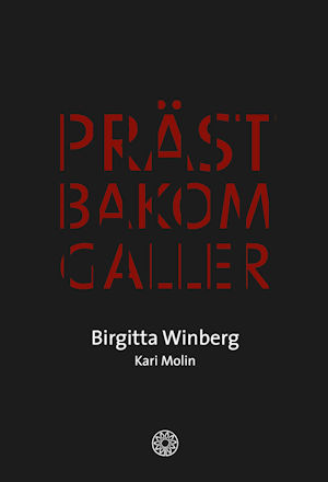 Birgitta Winberg och Kari Molin - Präst bakom galler
