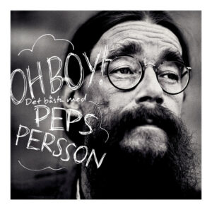 Skivomslaget till "Oh Boy!" med Peps Persson.