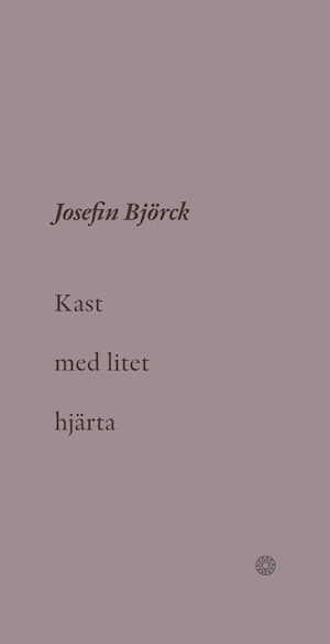 Josefin Björck - Kast med litet hjärta