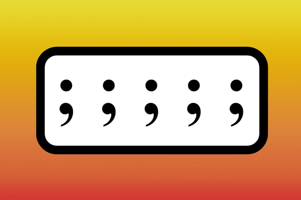 Semikolon. Foto: Hailey Ngo