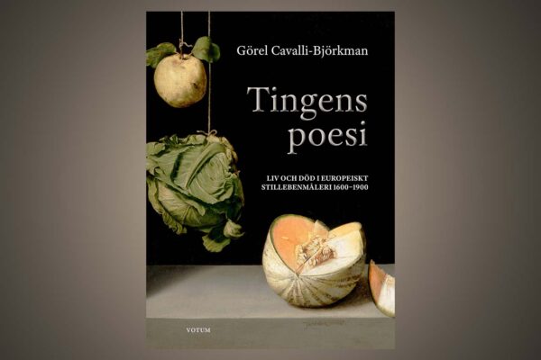 “Tingens poesi” är en intressant bok som följer stillebenmåleriets historia från romarrikets väggmålningar fram till 1900-talets början.