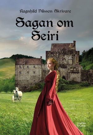 Ragnhild Nilsson Skrivare - Sagan om Seiri