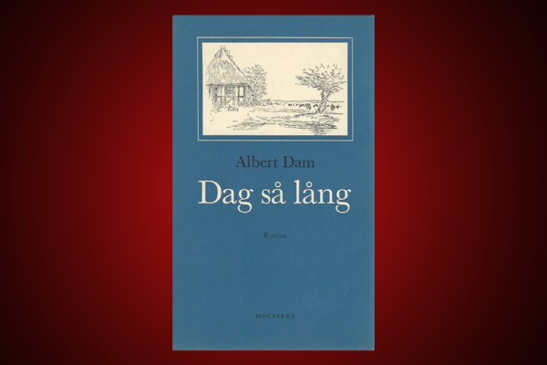 Omslaget till den svenska utgåvan på Bonniers av "Dag så lång" av Albert Dam (1880-1972).