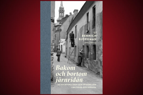 Omslaget till Li Bennich-Björkmans bok, "Bakom och bortom järnridån".