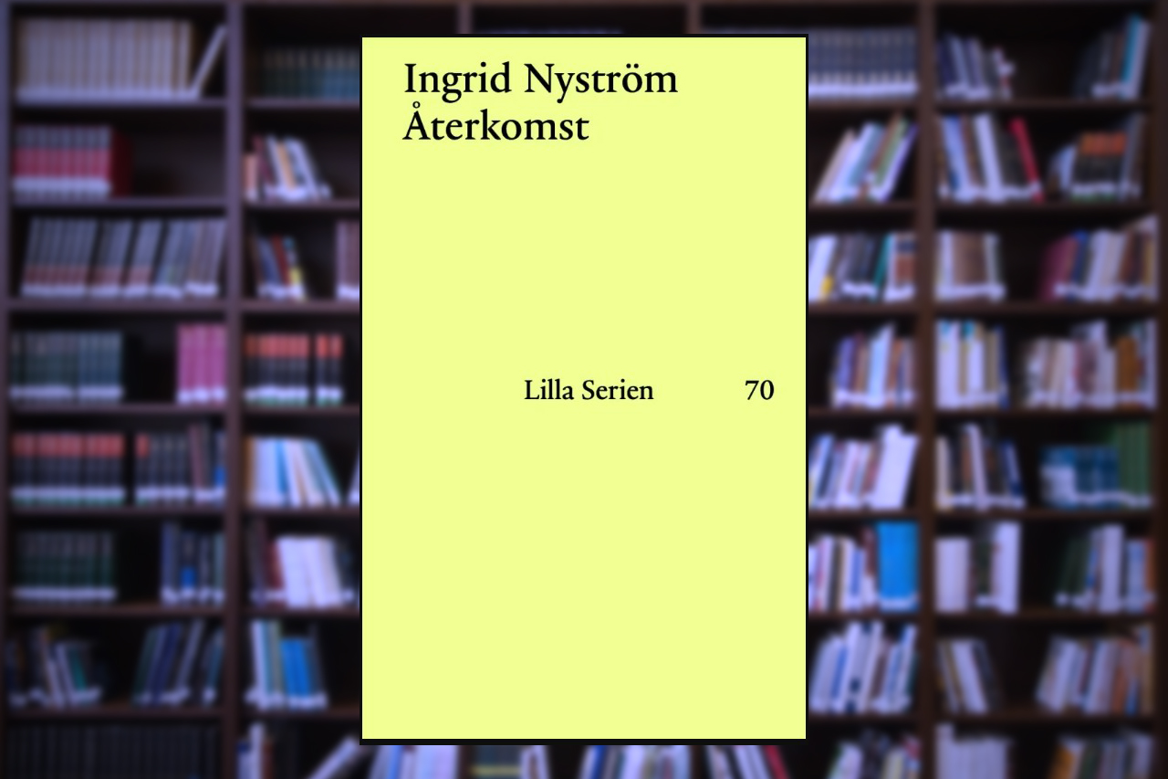 Omslaget till Återkomst av Ingrid Nyström. (Montage: Opulens)