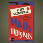 Omslaget till "Maos hibiskus.