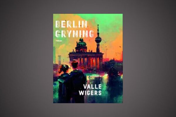 Omslaget till "Berlingryning" av Valle Wigers
