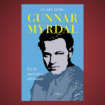 Omslaget till den aktuella biografin över Gunnar Myrdal.