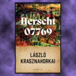 Krasznahorkai,ROMAN. Gregor Flakierski har läst en berättelse som löper vindlande i en enda mening. Det rör sig om romanen ”Herscht 07769” av den säregne ungraren László Krasznahorkai,