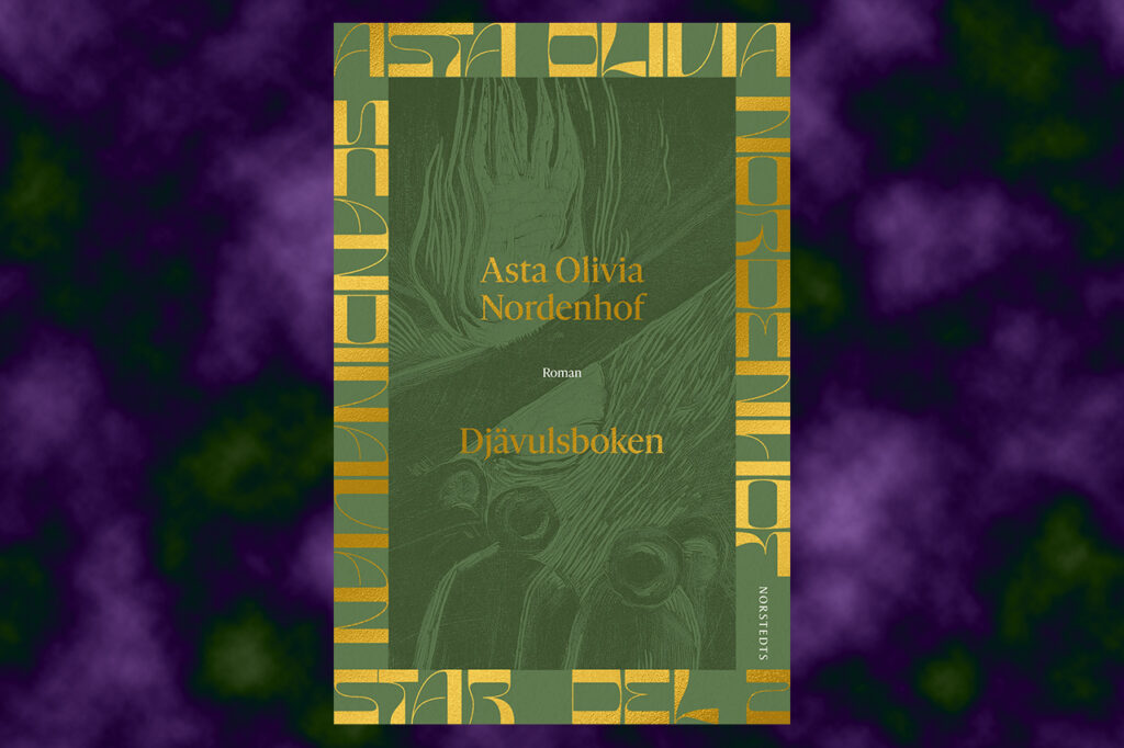 ”Djävulsboken” av Asta Olivia Nordenhof är storslagen konst