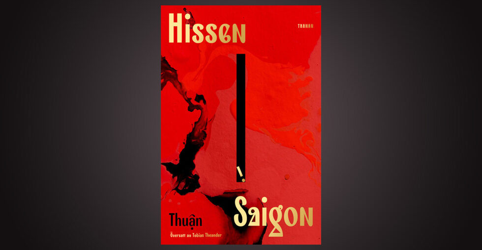 "Thuân är en författare man läser med behållning, mycket tack vare hennes klara, stilsäkra prosa och – inte minst – skärskådande blick," skriver Erik Bovin som läst romanen ”Hissen i Saigon”. Vietnam, vietnamesisk litteratur, prosa, romankonst, berättarkonst, världslitteratur, Bokförlaget Tranan,