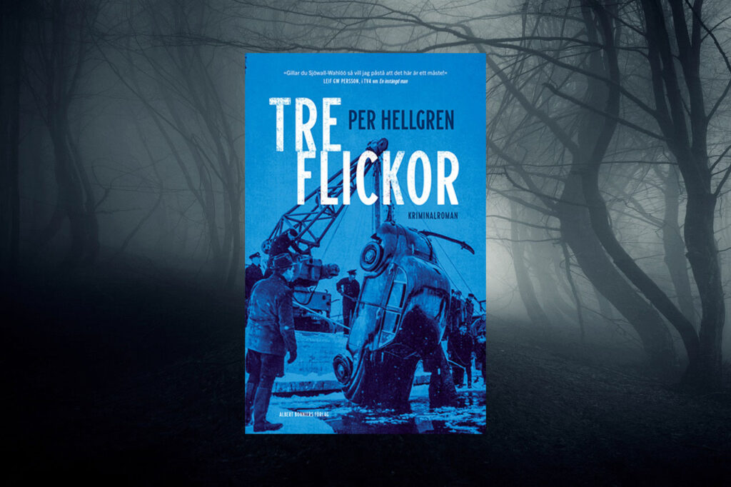 Per Hellgren. Bengt Eriksson har med lite blandade känslor läst Per Hellgrens ambitiösa polisroman ”Tre flickor”. Deckarhyllan bjuder också i vanlig ordning på aktuella lästips. Bengt Eriksson, deckare, deckarhyllan, krimi, polisroman, spänningsromaner,