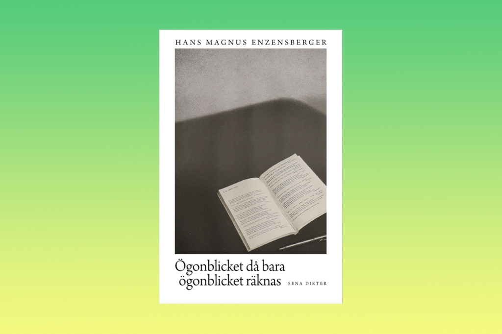 ENZENSBERGERS SENA DIKTER. Lis Lovén har läst Hans Magnus Enzensbergers sena dikter och finner en enkelhetens poetik som rymmer bråddjup. lyrik, poesi, dikter, Enzensberger, poetik, tyskspråkig litteratur, tysk kultur, Ellerströms,