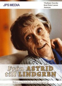 Astrid Lindgren. Apropå pågående ”Banned books week” berättar Vladimir Oravsky om sin konflikt med Astrid Lindgren AB. Läs hans historia om ett aktiebolags maktutövning och ett stoppat manus! Vladimir Oravsky, Astrid Lindgren, böcker, förbjudna böcker, censur, copyright, upphovsrätt, Barn och unga,