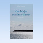 DIKTER. I dag kan vi presentera ett urval dikter hämtade från Michael Economous aktuella diktsamling ”Öar börjar och slutar i havet – Dikter från Hven”. dikter, poesi, Prosa & poesi, diktning, Michael Economou, svenskspråkig lyrik,
