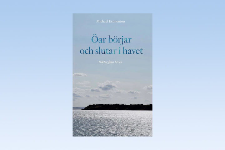 DIKTER. I dag kan vi presentera ett urval dikter hämtade från Michael Economous aktuella diktsamling ”Öar börjar och slutar i havet – Dikter från Hven”. dikter, poesi, Prosa & poesi, diktning, Michael Economou, svenskspråkig lyrik,