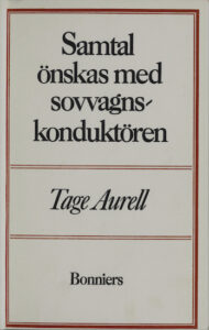 TAGE AURELL. I dag kan vi presentera en essä av Per Erik Ljung om författaren Tage Aurell, en av 40-talets litterära idoler. Vilhelm Ekelund, Tage Aurell, litterära klasssiker, berättarkonst, prosakonst, litteraturvetenskap, litteraturhistoria, svenskspråkig litteratur, Per Erik Ljung,