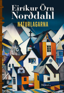 Eiríkur Örn Norðdahl. ”’Naturlagarna’ är definitivt Eiríkur Örn Norðdahls bästa roman hittills. Han är en mycket skicklig stilist, vars språk är mycket uttrycksfullt,” skriver Thomas Almqvist som läst den isländske författarens överdådiga berättelse. berättarkonst, Eirikur Örn Norddahl, Island, isländsk litteratur, prosa, roman