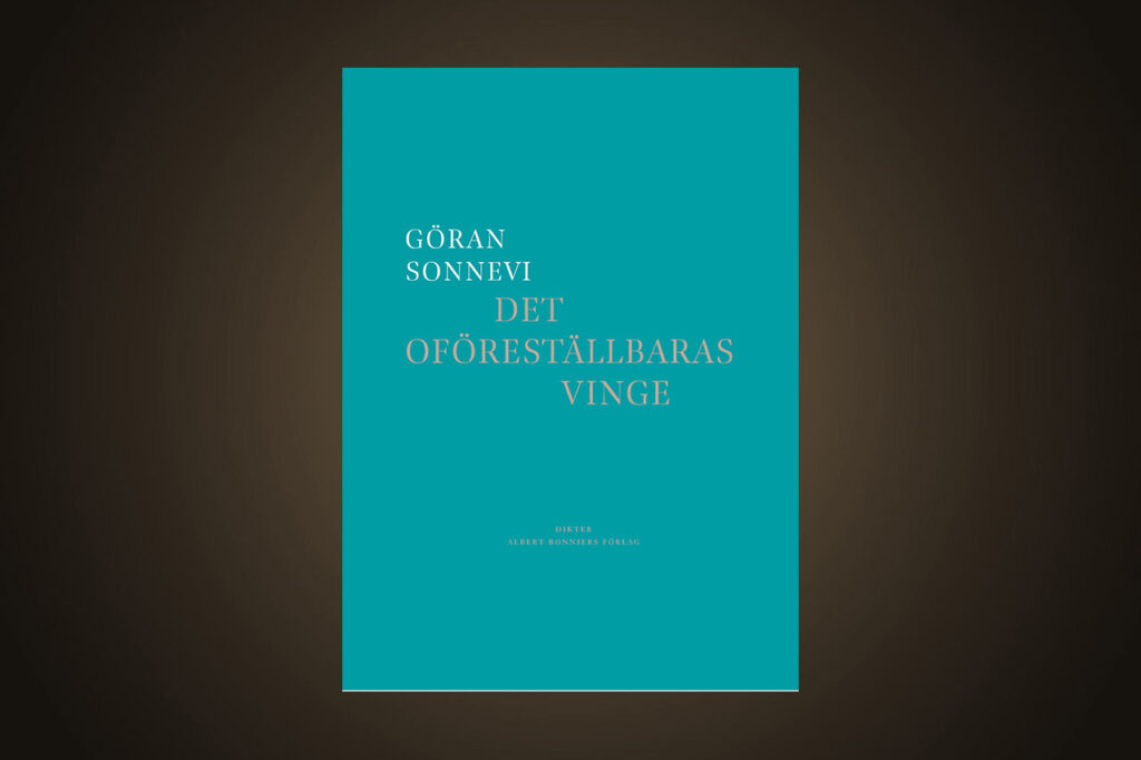 SONNEVI. Lis Lovén har läst Göran Sonnevis senaste diktbok ”Det oföreställbaras ving” och berörs av det tillitsfulla i poetens trygga retorik. Lis Lovén, dikter, Göran Sonnevi, lyrik, poesi, svenskspråkig litteratur,