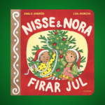 BARNBOK. ”Jag kan inte tänka mig någon bättre julbok, för de allra yngsta!” Det skriver Bo Bjelvehammar om ”Nisse och Nora firar jul”.