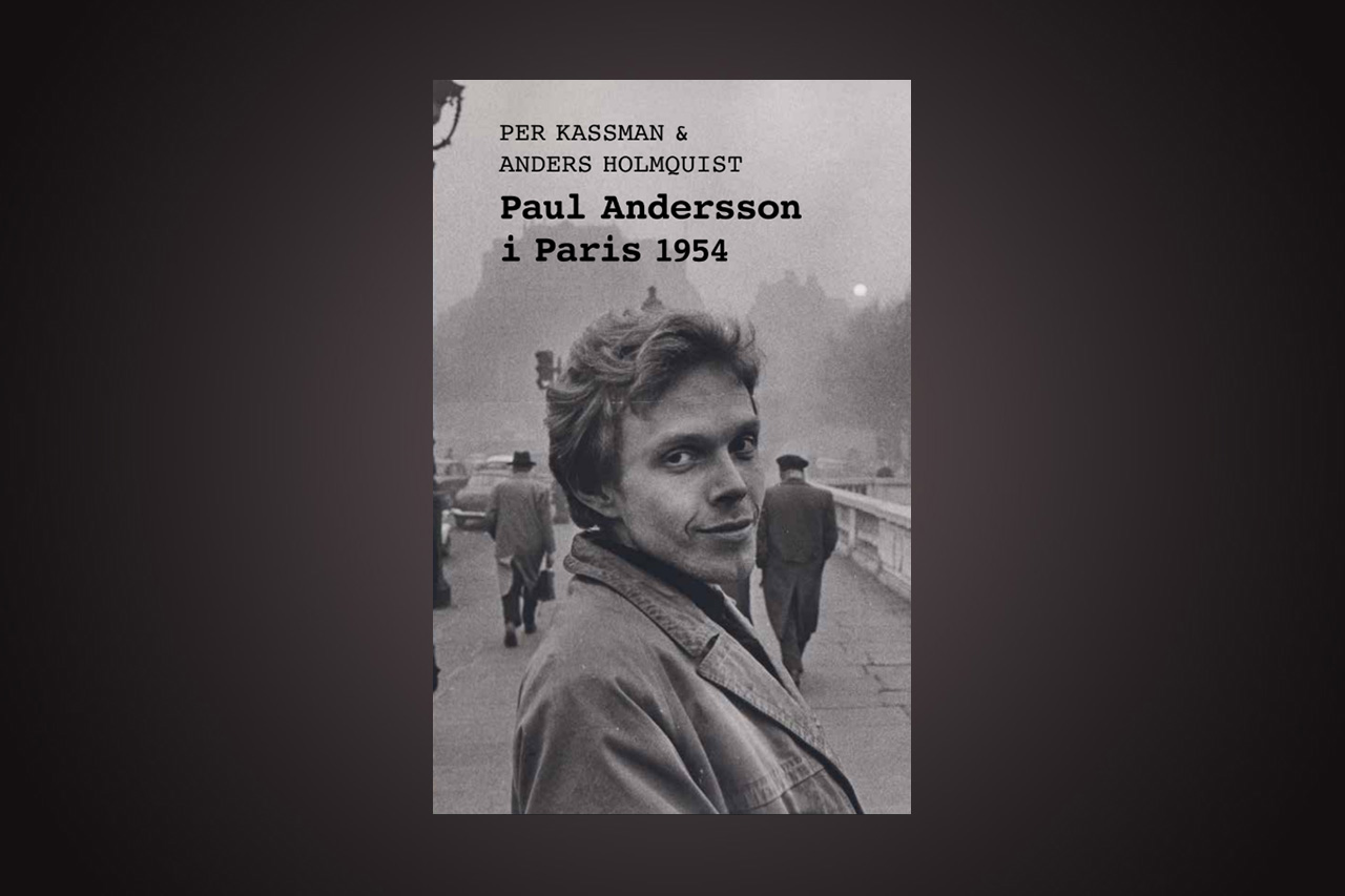 Paul Andersson – en av Sveriges främsta 1900-talspoeter. BIOGRAFI. Håkan Sandell ger här en introduktion till Paul Anderssons liv och verk med utgångspunkt i en aktuell bok av Per Kassman om poetens tid i Paris.