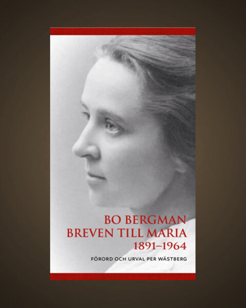 Bo Bergman. KÄRLEKSBREV. För första gången har författaren, poeten och akademiledamoten Bo Bergmans kärleksbrev till Maria Almqvist publicerats. Lis Lovén har läst Per Wästbergs urval och finner att tonen är både genuin och intim.