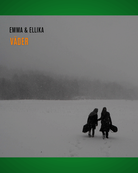 FOLKMUSIK. Emma & Ellika är inte bara bevarare av ett stycke kulturarv, de är även förnyare. Det skriver Bo Bjelvehammar som lyssnat på ”Väder”.