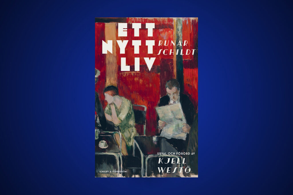 NOVELLER. Erik Bovin har med stor behållning läst ”Ett nytt liv”, en ny urvalsvolym med noveller av den orättvist bortglömde finlandssvensken Runar Schildt. En författare med absolut gehör, enligt Bovin.