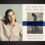 ROMAN. ”Annakarin Thorburn har skrivit en fängslande roman, med både driv och närvarokänsla.” Det skriver Bo Bjelvehammar som läst hennes nya roman.