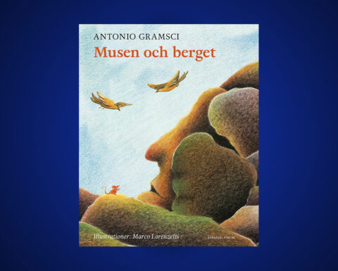 BARNBOK. Filosofen Gramsci skrev också texter för barn. Bo Bjelvehammar har läst sagan ”Musen och berget” och finner att den är både optimistisk och fulländad. Gramsci, politik, Barn och unga, sagor, berättare, barnböcker, illustrerade böcker,