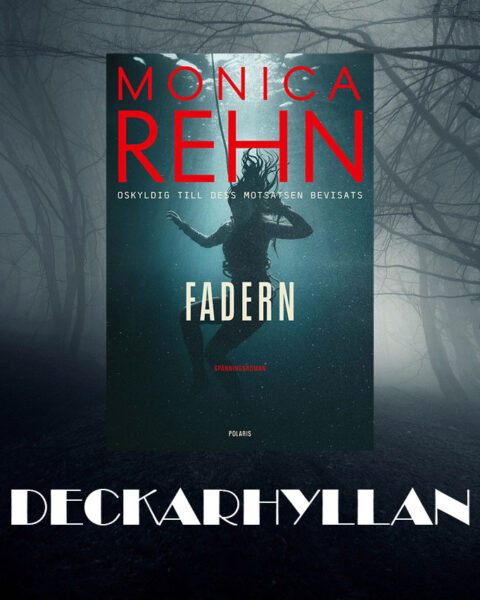 Monica Rehn. DECKARHYLLAN. Bengt Eriksson har läst ”Fadern” av Monica Rehn och anser att det är hennes bästa bok hittills. Deckarhyllan bjuder därtill även denna gång på intressanta och utförliga lästips.