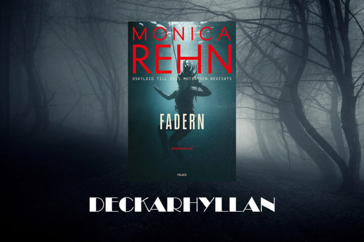 Monica Rehn. DECKARHYLLAN. Bengt Eriksson har läst ”Fadern” av Monica Rehn och anser att det är hennes bästa bok hittills. Deckarhyllan bjuder därtill även denna gång på intressanta och utförliga lästips.