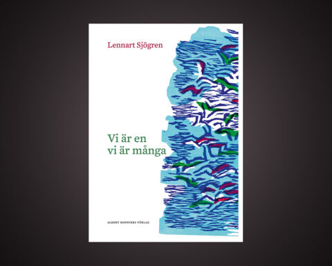 Lennart Sjögren är aktuell med diktboken ”Vi är en, vi är många”. Bo Bjelvehammar uppskattar poetens förtätade språkliga mognad och bildspråk präglat av skönhet.