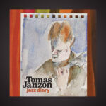 TOMAS JANZON. Bo Bjelvehammar har lyssnat på Tomas Janzons nya album ”Jazz diary” och gillar variationsrikedomen.