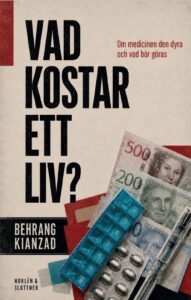 Mediciner. FÖRFATTARSAMTAL. I samband med bokmässan presenteras Behrang Kianzads debattbok om överprissättning av livsviktiga mediciner. Stefan Bergmark fick ett samtal med författaren.