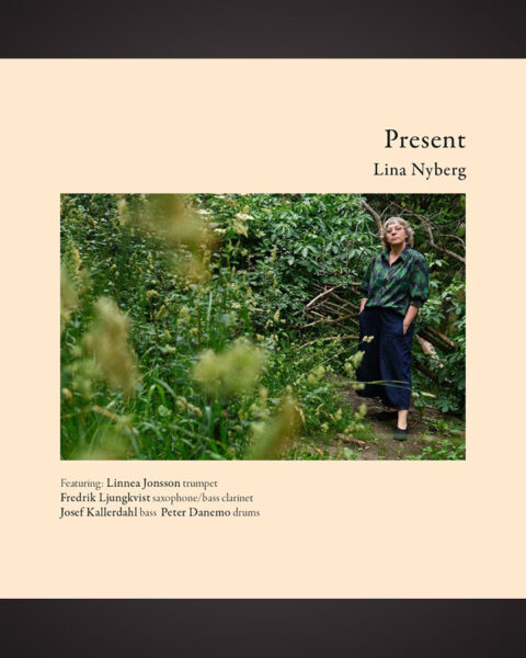 Lina Nyberg. AVANTJAZZ. ”Med lekfullhet och empati visar Lina Nyberg hur musiken kan ge oss nya upplevelser,” skriver Bo Bjelvehammar.AC