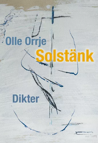  Olle Orrje. LYRIK. Per Erik Ljung redogör här för några av sina möten med den eminente poeten Olle Orrje. En jazzig poet som kan skriva vackert.