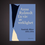 LYRIK. Lis Lovén har läst Anna Rydstedts samlade dikter och uppskattar både stilen, djupet och den andliga dimensionen.