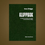 ANNE BRÛGGE. LITTERATURKRITIK. Bengt Eriksson har med stor behållning läst Anne Brügges bok om 50 års praktik som litteraturkritiker.
